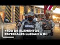 REFORZANDO NUESTRA SEGURIDAD | Llegan más de 500 Nuevos Elementos a Baja California