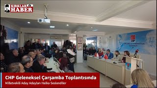 CHP Geleneksel Çarşamba Toplantısında Milletvekili Aday Adayları Halka Seslendiler