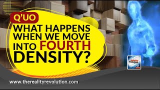Q'uo - What Happens When We Move Into Fourth Density?