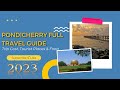 Pondicherry Full Travel Guide 2023 Trip Cost, Tourist Places & Food #travelguide #pondicherry