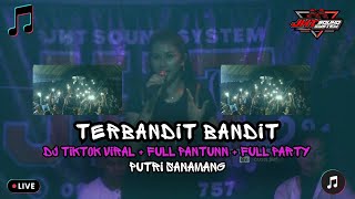 DJ TIKTOK \u0026 FULL PANTUN DARI AYANG JHT BIKIN DESA RANTAU BAHAI HEBOH GOYANG LAGU BANDIT BY PUTRI