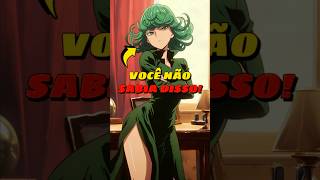 Coisas sobre Tatsumaki que você não sabia! #onepunchman #saitama #tatsumaki #anime #manga #shorts