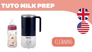 BEABA - MILK PREP - Instructions for use :  Cleaning