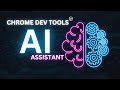 Chrome DevTools AI Assistant: Revolutionize Your Web Development