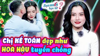 Chị KẾ TOÁN xinh đẹp như HOA HẬU TUYỂN CHỒNG làm chàng mê mệt ĐƯA HẾT TIỀN CHO EM | Bạn Muốn Hẹn Hò