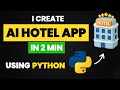 I Create AI HOTEL APP in 2 Min Using Python & Python Projects