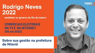 Rodrigo Neves (programa eleitoral 1min39seg. - TV): Sobre sua gestão na prefeitura (05.set.2022)