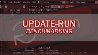 Benchmark Code - Update-Run Plus - Blender Addon