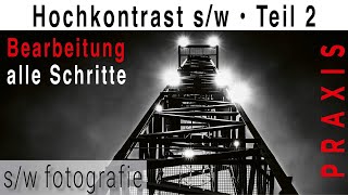 Schwarz-Weiß Hochkontrastfotografie: Vorgehensweise und Technik (Teil 2) Bearbeitung in Lightroom