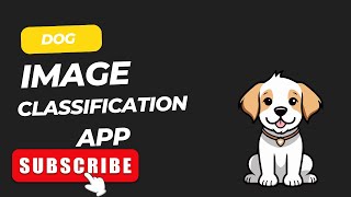 Build a Dog Image Classification App with Streamlit | Machine Learning Project with Source Code