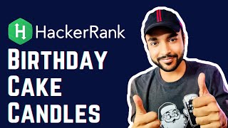 HackerRank - Birthday Cake Candles | Full Solution with Examples and Visuals | Study Algorithms
