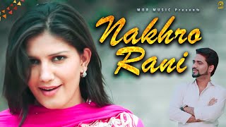 Nakhro Rani || 2016 New Song || Mehar Risky & Sapna || Raju Punjabi || Mor Music