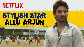 Stylish Star Allu Arjun | Ala Vaikunthapurramuloo | Netflix India