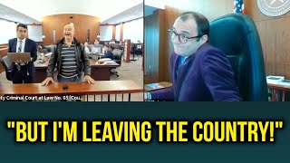 Judge Confronts DWI Guy Trying to “Leave the Country in 3 Days”