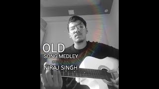 OLD HINDI SONG | RETRO MEDLEY | one take | KISHORE KUMAR | NIRAJ SINGH
