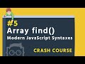 #5 - Array find() method - Modern JavaScript Syntaxes in Bangla ( বাংলা ) - ES6 + in Bangla