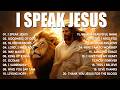 I Speak Jesus, Best Praise And Worship Songs 2026, Special Worship Songs Playlist, Christian Music