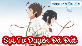 Truyện ngắn [ Sợi Tơ Duyên Đã Đứt ] #audio #truyenngontinh #anime #review #animeedit #truyệntiênhiệp