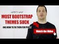 Here's Why Most Bootstrap Themes Suck