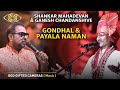 Shankar Mahadevan & Ganesh Chandanshive |  Gondhal & Payala Naman |  God Gifted Cameras |