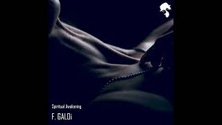 F. GalDi - Spiritual Awakening (Original Mix)