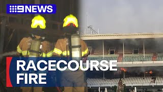 Suspicious fire at heritage-listed racecourse grandstand | 9 News Australia