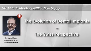 Lecture Buser@AO Annual Meeting 2022 in San Diego