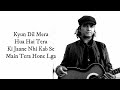 kyun dil mera lyrics paharganj i mohit chauhan lorena franco ajay singha mohit pathak