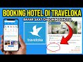 CARA BOOKING HOTEL DI TRAVELOKA BAYAR DI TEMPAT