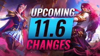 MASSIVE CHANGES: NEW BUFFS & NERFS Coming in Patch 11.6 - League of Legends