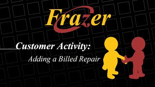 Frazer Tutorial - Adding a Billed Repair