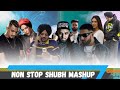 NON STOP SHUBH MASHUP |•| MIXER GOBLIN STIDEO #SHUBH #punjabimashup #RAP #sidhumoosewala  #remix