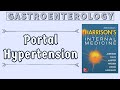 PORTAL HYPERTENSION | Definition | Causes | Complications | Esophageal Varices | Harrison