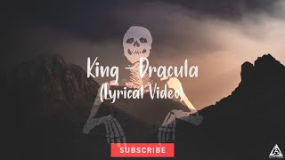 King - Dracula | Lyrical Video | Unied Studios