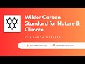 Wilder Carbon Standard for Nature & Climate: v2 Launch