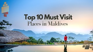 Top 10 Must Visit Places in Maldives | Trip Tales