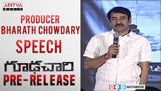 Producer Bharath Chowdary Speech @ Goodachari Pre-Release Event | Adivi Sesh, Sobhita Dhulipala