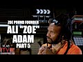 Ali “Zoe” Adam on Boobie Boys Blamed for 35 Murders & 100 People Shot (Part 5)