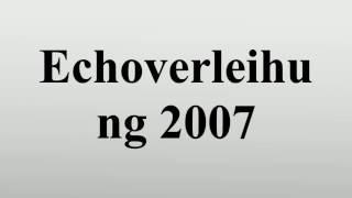 Echoverleihung 2007