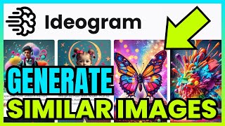 How To Generate SIMILAR IMAGES On Ideogram AI (QUICK \u0026 EASY) 2024