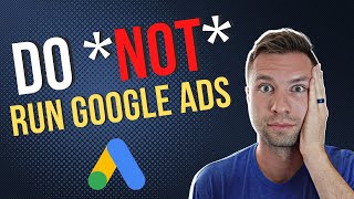7 Harsh Truths You Find Out When You Run Google Ads