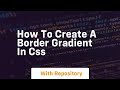how to create a border gradient in css