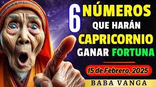 ¡CAPRICORNIO! 6 NÚMEROS DE LA SUERTE con MAYOR PROBABILIDAD de Aparecer el 15 de FEBRERO