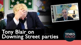 Tony Blair on Downing Street parties | T&G | Times Radio