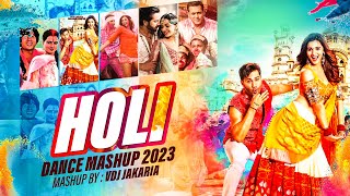 Holi Dance Mashup 2023 | VDj Jakaria | Holi Special Dance Songs