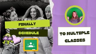 Schedule assignments to multiple classes in Google Classroom