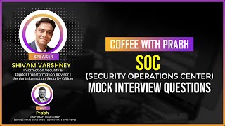 SOC (Security Operations Center) Mock Interview Questions ?