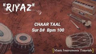 CHAAR TAAL 12 Matra | Sur D# | BPM 100 #tabla #2022