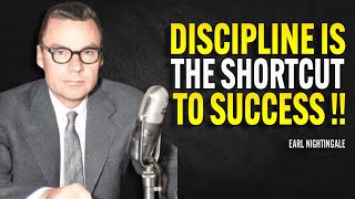 Discipline Is The Shortcut To Success - Earl Nightingale Motivation