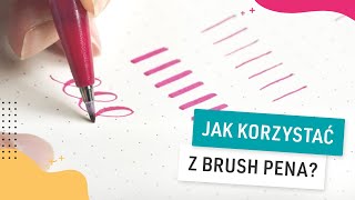 Jak korzystać z brush pena? | Pani Swojego Czasu